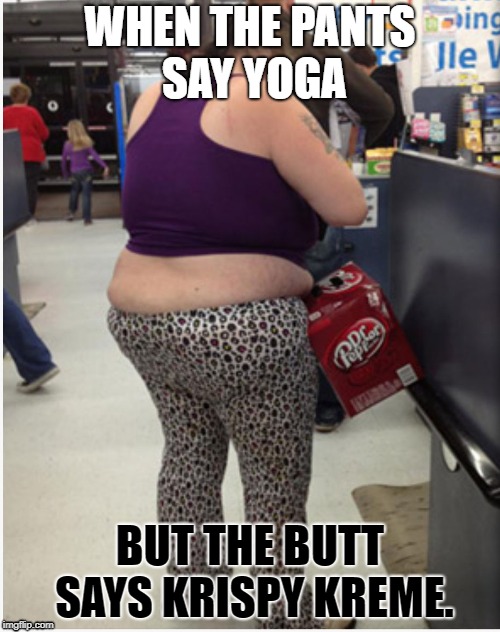 yoga pants meme