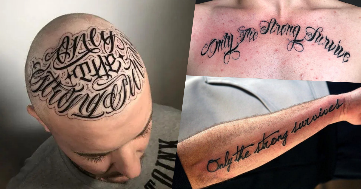 TOP 25 Only The Strong Survive Tattoo Ideas Will Inspire You￼